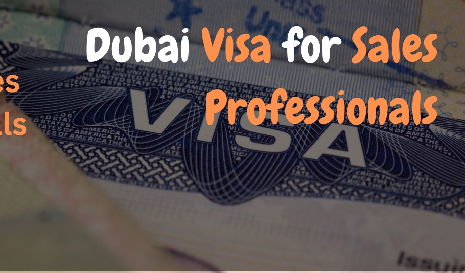 Dubai Visa for Sales Professionals